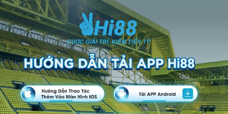 Cách tải app Hi88 nhanh chóng